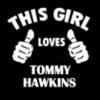 This Girl Loves  TOMMY HAWKINS