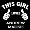 This Girl Loves ANDREW MACKIE